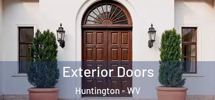 Exterior Doors Huntington - WV