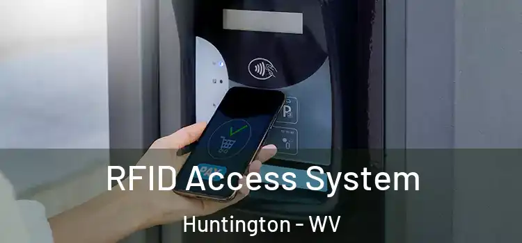  RFID Access System Huntington - WV